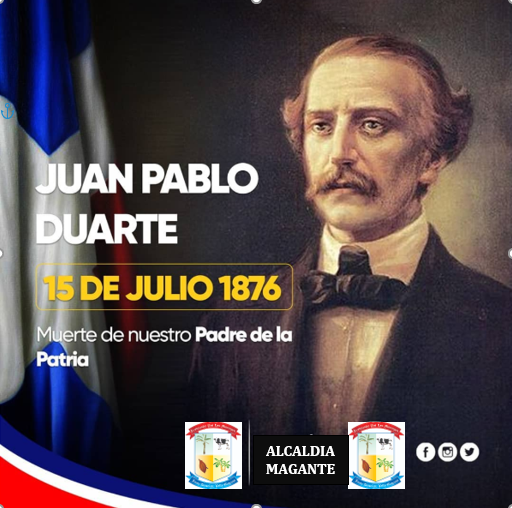 Muerte de Nuestro Padre de la Patria Juan Pablo Duarte